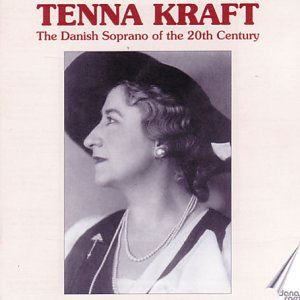 Tenna Kraft - Danish Soprano Of The 20th C 1CD