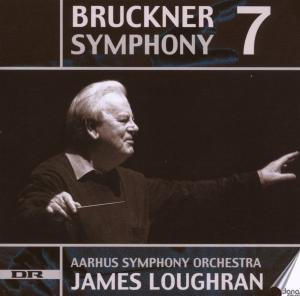 Bruckner / Aarhus Symphony Orchestra / Loughran - Symphony 7 1CD