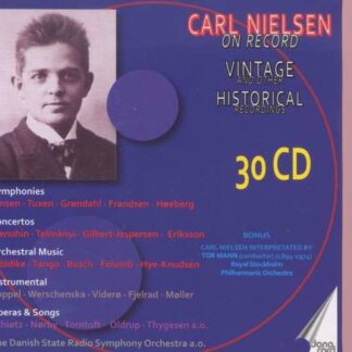 Carl Nielsen - On Record - Vintage & Historical Recordings 30CD