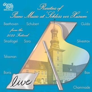 Beethoven,l.v. / Bonis / Bax - Rarities of Piano Music at Schloss Vor Husum 1CD