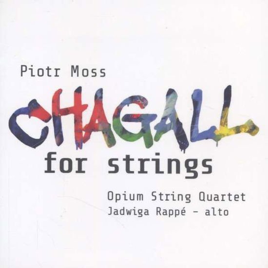 Opium String Quartetrappe - Mosschagall For Strings 1CD