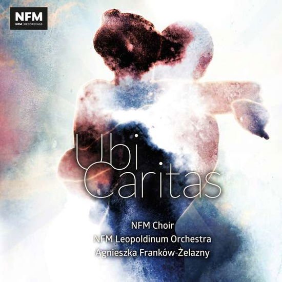 NFM CHOIR / LEOPOLDINUM Ubi Caritas CD