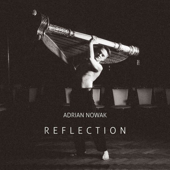 Adrian Nowak - Reflection 1CD