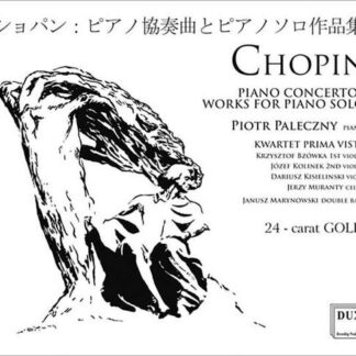 Chopin / Paleczny / Prima Vista Quartet - Chopin: Piano Concertos & Works for Piano Solo 2CD