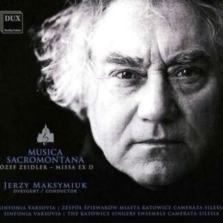 Zeidler / Varsovia / Silesia / Maksymiuk - Musica Sacromontana 1CD