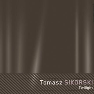TOMASZ SIKORSKI Twilight CD