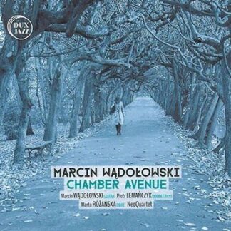 MARCIN WADOLOWSKI CHAMBER AVENUE CD