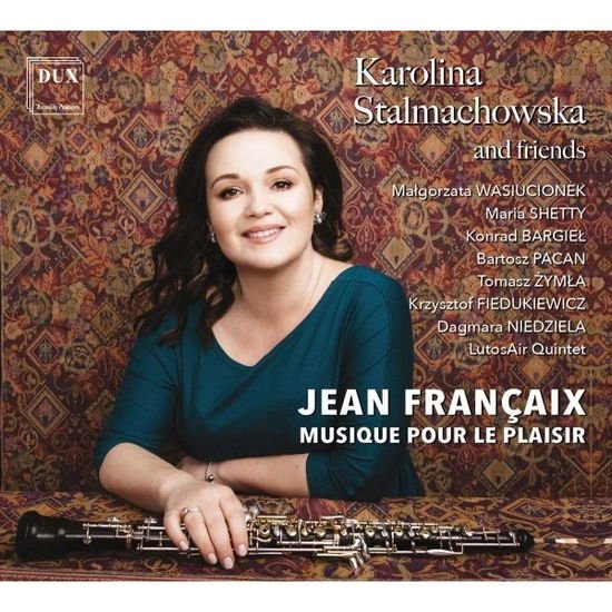Francaix / Stalmachowska / Pacan - Musique Pour Le Plaisir 1CD