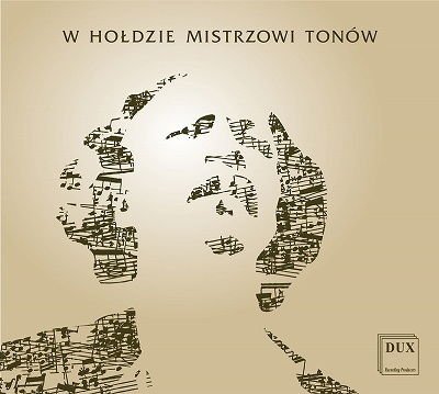 Paderewski / Tracz / Schmidt - W Holdzie Mistrzowi Tonow 1CD