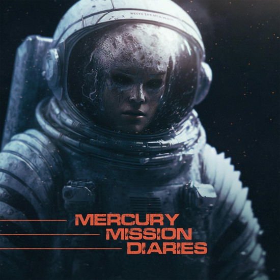 Mercury Mission Diaries / Various - Mercury Mission Diaries / Various 1CD