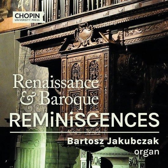 BARTOSZ JAKUBCZAK RENAISSANCE AND BAROQUE REMINI CD