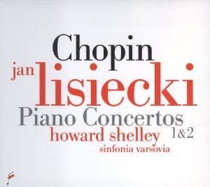 Lisiecki / Sinfonia Varsovia / Shelley - Klaverkoncerter 1 + 2 Fryderyk Chopin Society Klassisk 1CD