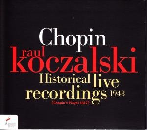 Koczalski Raul - Historical Live Recordings 1948 1CD