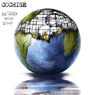 Cochise - The World Upside Down 1CD