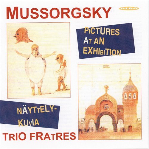 Mussorgsky / Trio Fratres - Pictures at an Exhibition 1CD