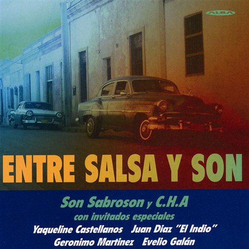 Cha - Entre Salsa Y Son 1CD