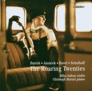 Bartok / Janacek / Ravel / Szilvay / Berner - Roaring Twenties: Works for Violin & Piano 1CD