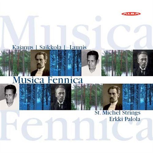 Kajanus / Saikkola / St Michel Strings / Palola - Musica Fennica 1CD