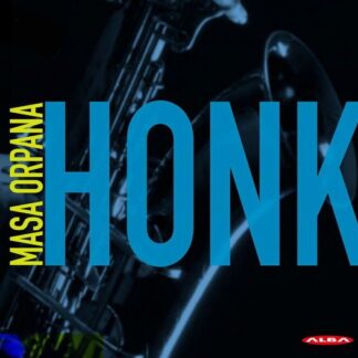 Masa Orpana - Masa Orpana: Honk 1CD