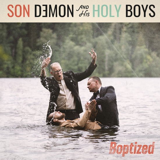 Son Demon & His Holy Boys - Boptized! 1CD