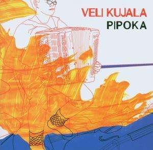 Veli Kujala - Pipoka 1CD