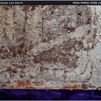 Wadada Leo Smith - Rosa Parks: Pure Love 1CD