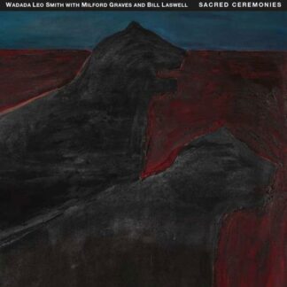Smith,wadada Leo / Laswell,bill / Graves,milford - Sacred Ceremonies 3CD