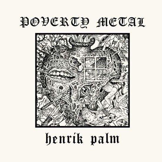Henrik Palm - Poverty Metal 1CD