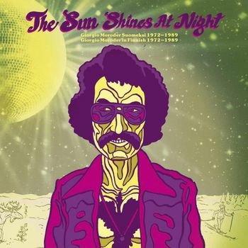 Sun Shines At Night - Giorgio Moroder In Finnish 1972-1989 1CD