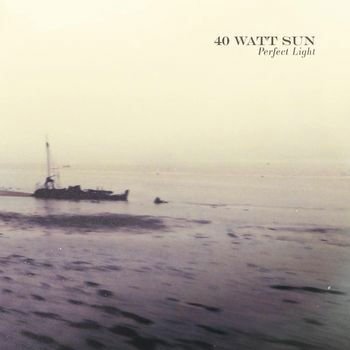Forty Watt Sun - Perfect Light 1CD