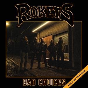 Rokets - Bad Choices 1CD