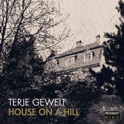 Terje Gewelt - House on a Hill 1CD