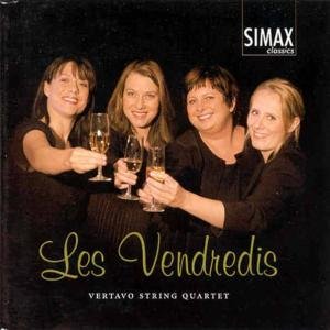 Vertavo String Quartet - Les Vendredis / +Glazounov: 5 Noveletten 1CD