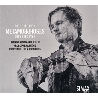Beethoven / Kraggerud / Kluxen - Metamorphoses 1CD