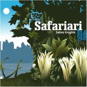 SAFARIARI Zebra Knights CD