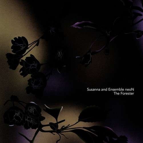 Susanna And Ensemble Neon - The Forester 1CD