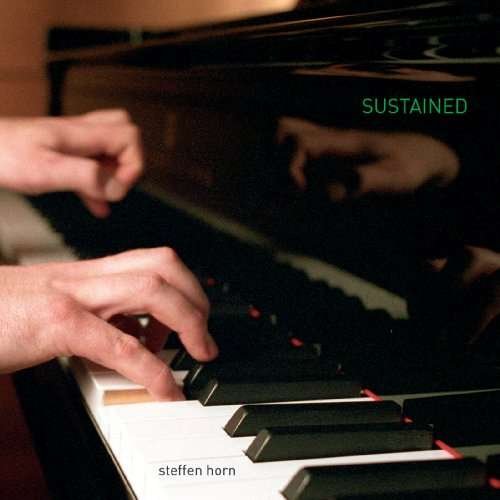 Steffan Horn - Sustained - Piano Music 1CD
