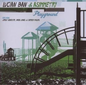 Lucian Ban Asymmetry - Playground 1CD