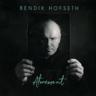 BENDIK HOFSETH ATONEMENT CD