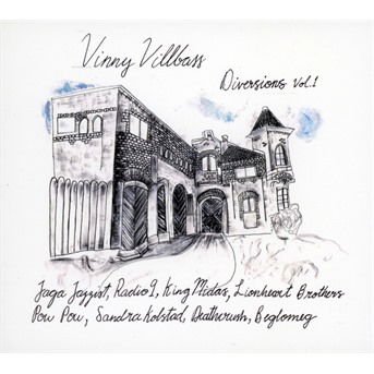 Vinny Villbass - Diversions. Vol. 1 (Feat. Vinny Villbass) 1CD
