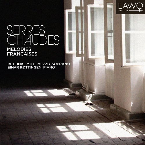 Chausson - Serres Chaudes:melodies Francaises 1CD