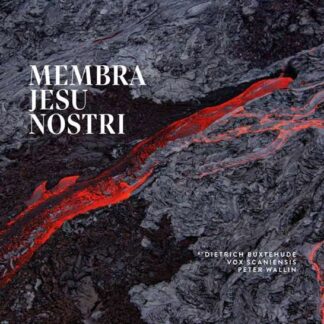 Vox Scaniensis - Buxtehude: Membra Jesu Nostri 1CD