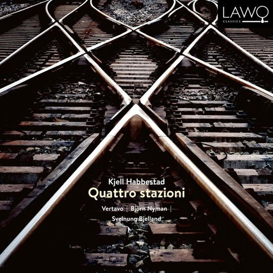 Vertavo String Quartet / Bjorn Nyman / Sveinung Bjelland - Kjell Habbestad: Quattro Stazioni 1CD