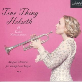 Tine Thing Helseth / Kåre Nordstoga - Magical Moments for Trumpet and Organ 1CD
