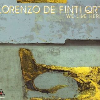 LORENZO DE FINTI QRT WE LIVE HERE CD