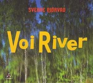 Sverre Gjorvad - Voi River 1CD