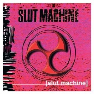 Slut Machine - Slut Machine 1CD