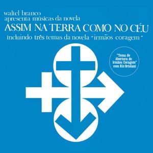 Waltel Branco - Assim Na Terra Como No Ceu 1CD