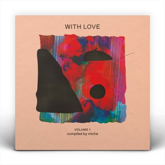 With Love: Volume 1 Compiled By Miche 1CD