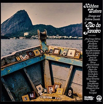 Hidden Waters - Hidden Waters: Strange And Sublime Sounds Of Rio De Janeiro 1CD